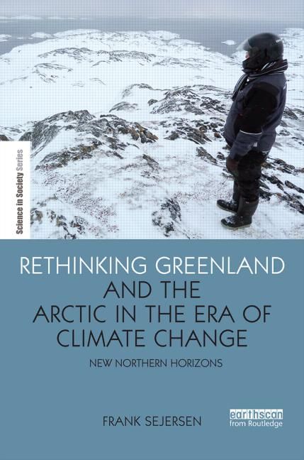Publication F. Sejersen Rethinking Greenland and the Arctic