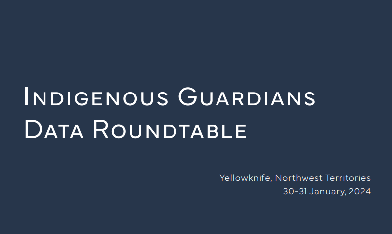 IGDR Indegenous Guardians Data Roundtable